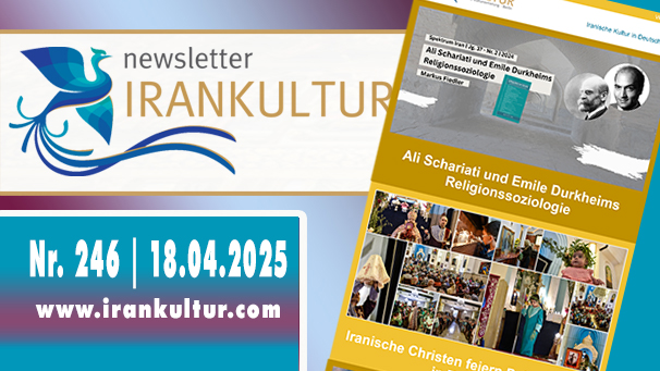 Newsletter Irankultur - Nr. 246 | 18.04.2025