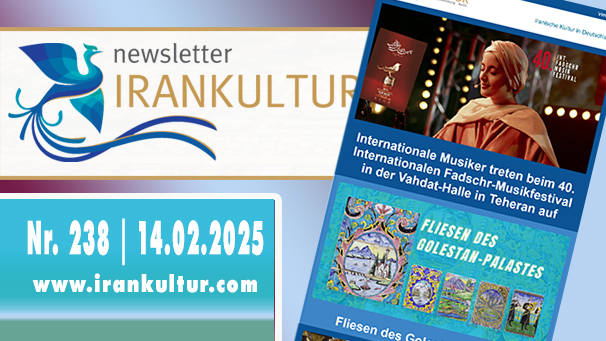 Newsletter Irankultur - Nr. 238 | 14.02.2025