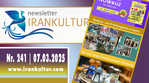 Newsletter Irankultur - Nr. 241 | 07.03.2025