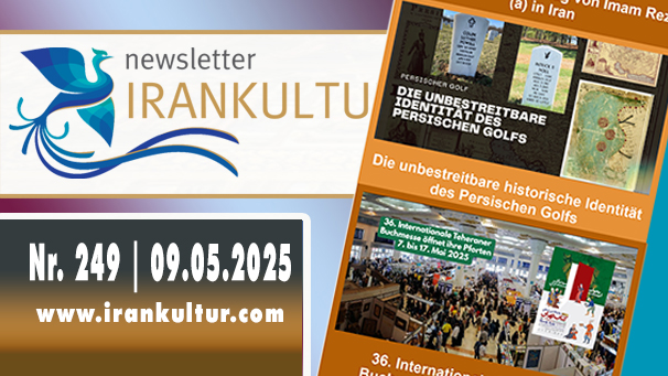 Newsletter Irankultur - Nr. 249 | 09.05.2025