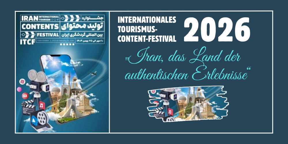 Iran veranstaltet internationales Tourismus-Content-Festival